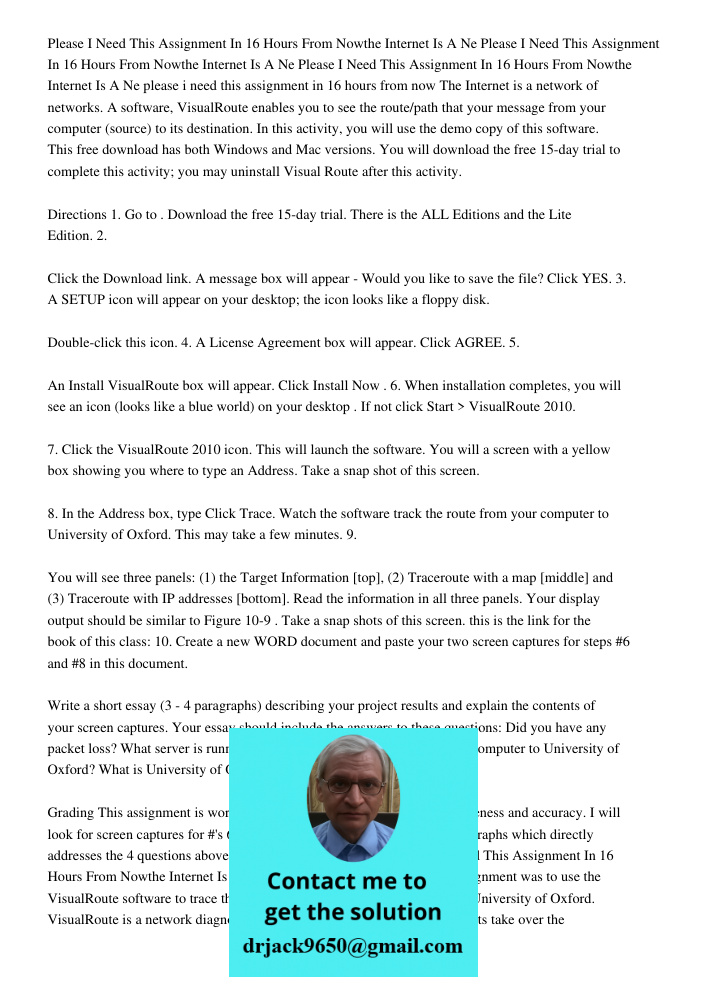 Please I Need This Assignment In 16 Hours From Nowthe Internet Is A Ne please i need this assignment in 16 hours from now The Internet is a network of networks.
