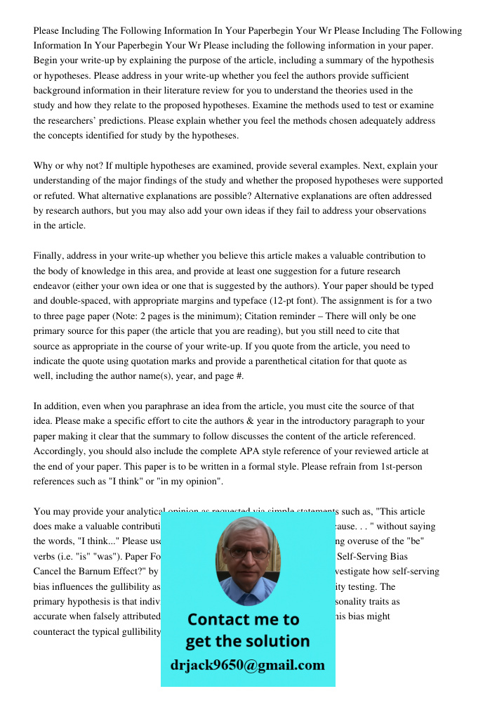 Please including the following information in your paper. Begin your write-up by explaining the purpose of the article, including a summary of the hypothesis or