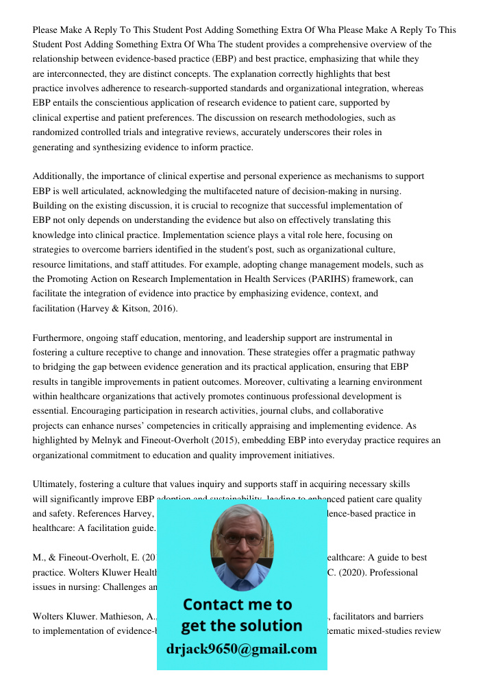 The student provides a comprehensive overview of the relationship between evidence-based practice (EBP) and best practice, emphasizing that while they are inter