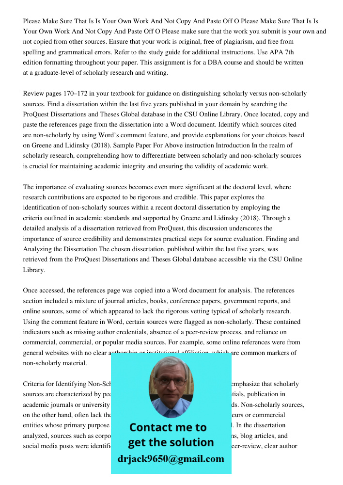 Please make sure that the work you submit is your own and not copied from other sources. Ensure that your work is original, free of plagiarism, and free from sp