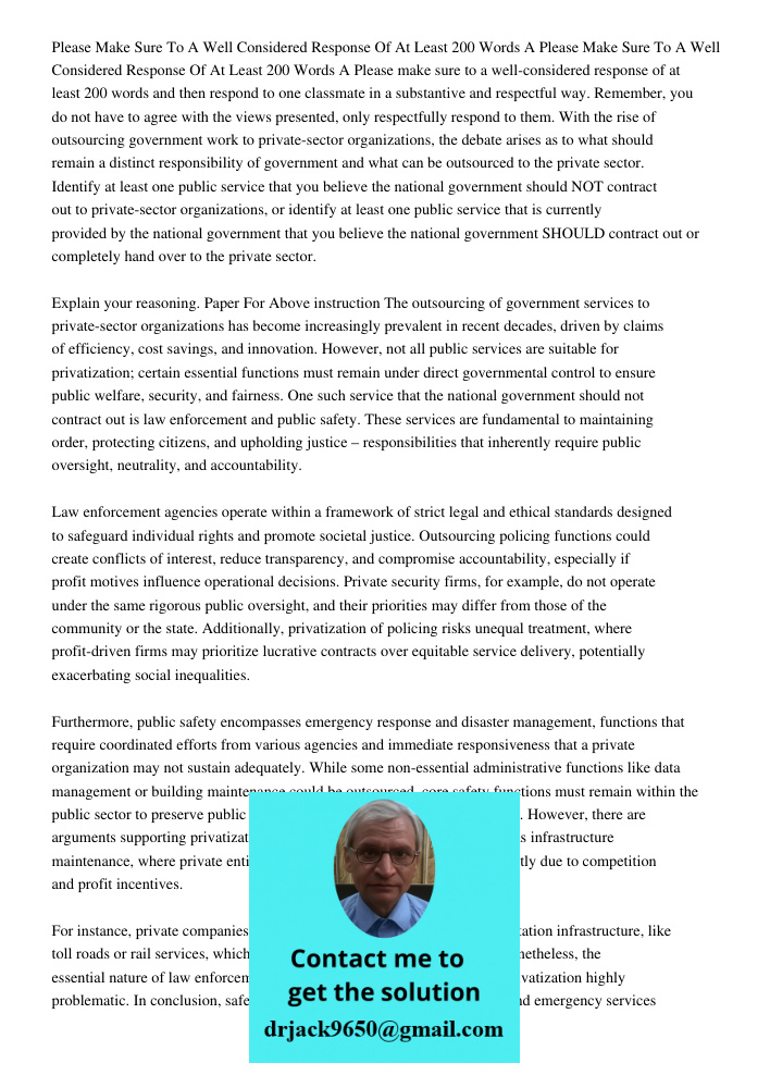 Please make sure to a well-considered response of at least 200 words and then respond to one classmate in a substantive and respectful way. Remember, you do not