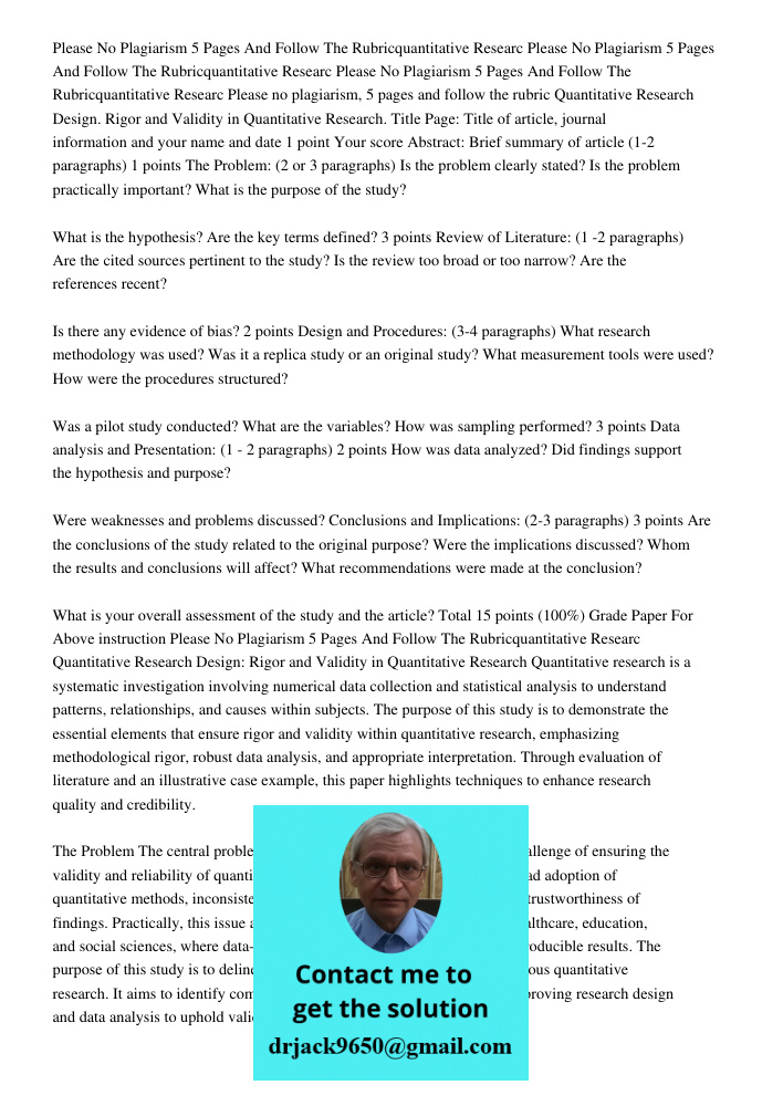 Please No Plagiarism 5 Pages And Follow The Rubricquantitative Researc Please no plagiarism, 5 pages and follow the rubric Quantitative Research Design. Rigor a