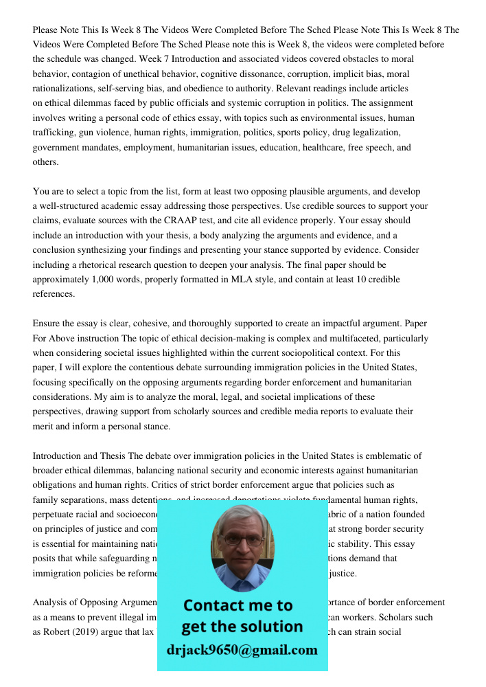 Please note this is Week 8, the videos were completed before the schedule was changed. Week 7 Introduction and associated videos covered obstacles to moral beha