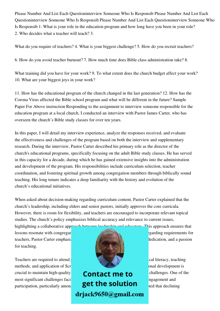 Please Number And List Each Questioninterview Someone Who Is Responsib 1. What is your role in the education program and how long have you been in your role? 2.