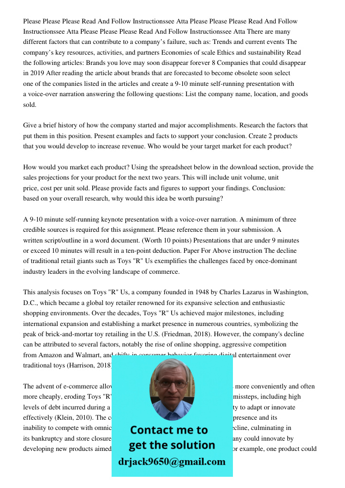 Please Please Please Read And Follow Instructionssee Atta There are many different factors that can contribute to a company’s failure, such as: Trends and curre