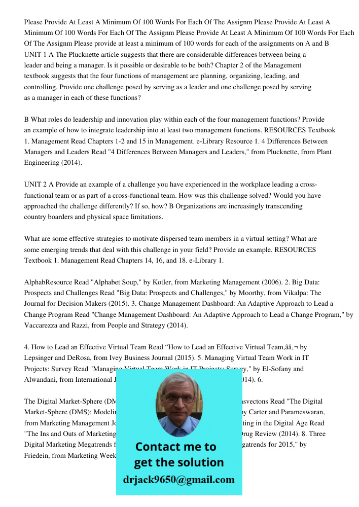 Please Provide At Least A Minimum Of 100 Words For Each Of The Assignm Please provide at least a minimum of 100 words for each of the assignments on A and B UNI