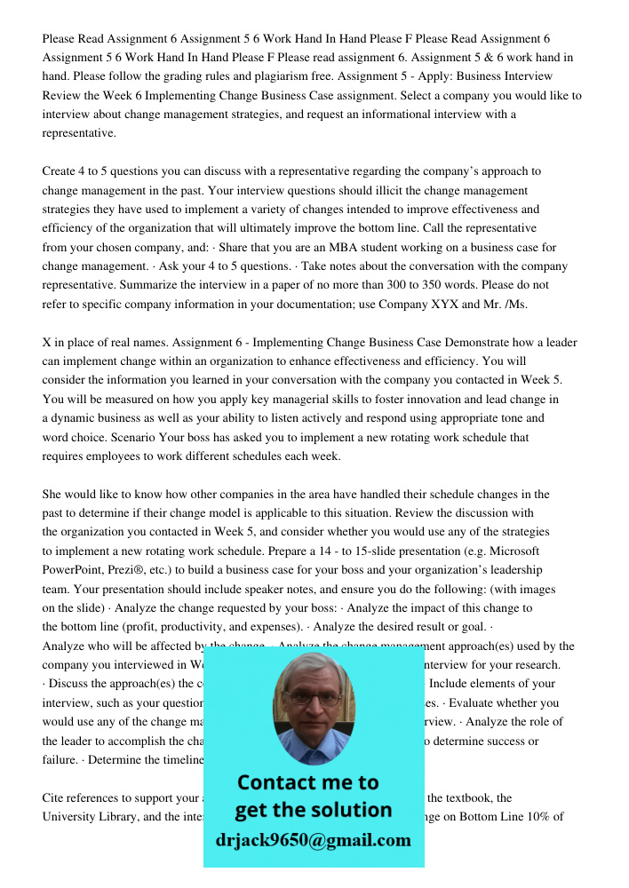 Please read assignment 6. Assignment 5 & 6 work hand in hand. Please follow the grading rules and plagiarism free. Assignment 5 - Apply: Business Interview Revi