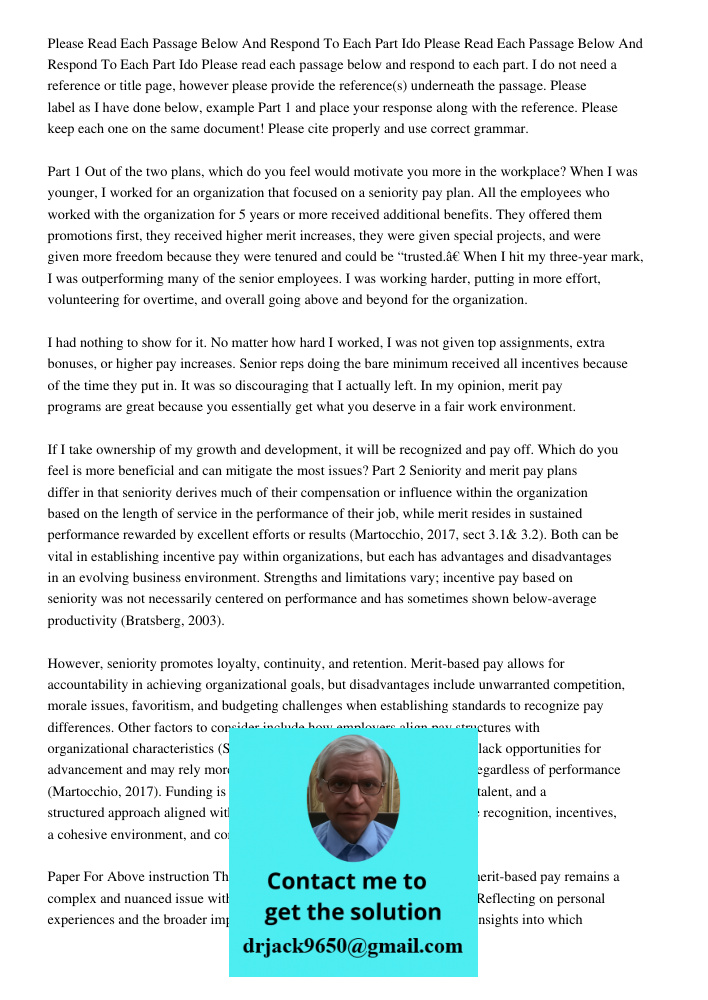 Please read each passage below and respond to each part. I do not need a reference or title page, however please provide the reference(s) underneath the passage