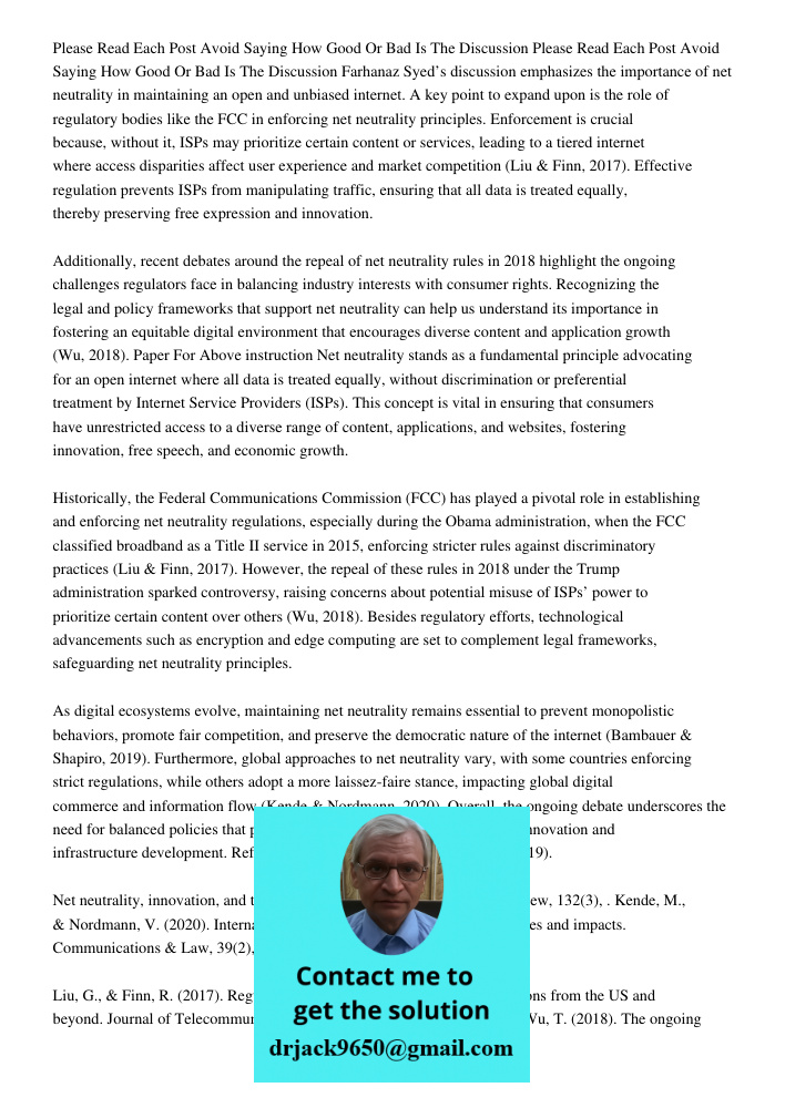 Farhanaz Syed’s discussion emphasizes the importance of net neutrality in maintaining an open and unbiased internet. A key point to expand upon is the role of r