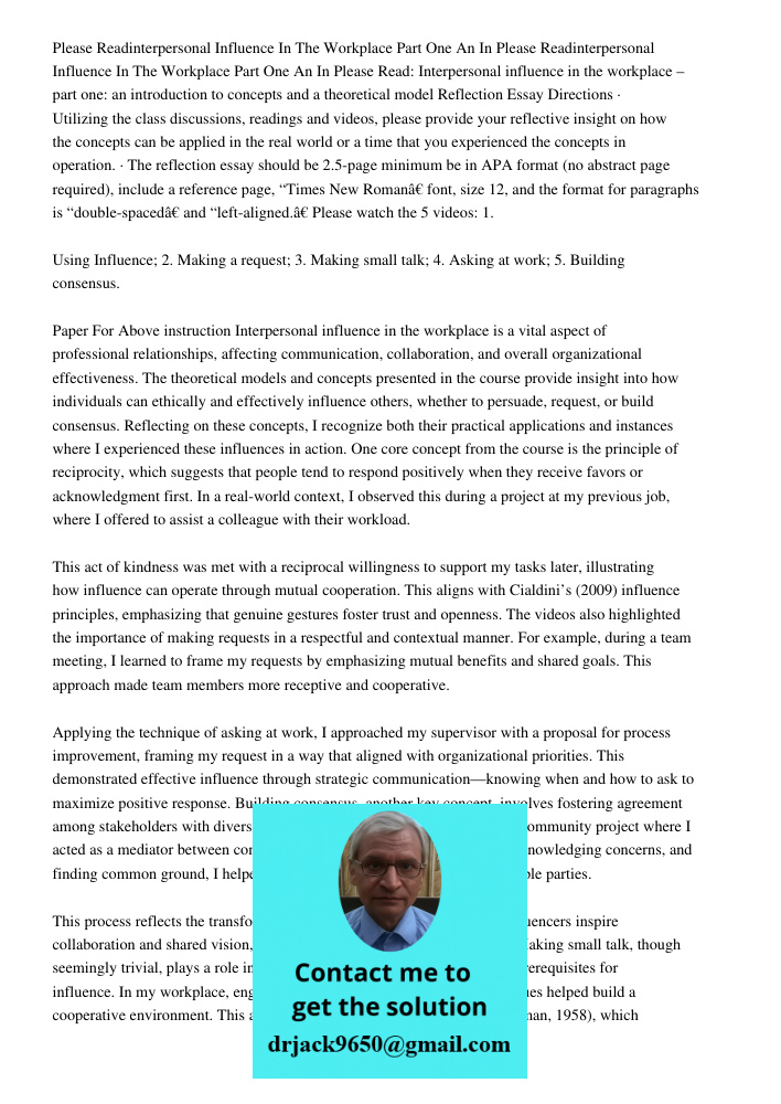 Please Read: Interpersonal influence in the workplace – part one: an introduction to concepts and a theoretical model Reflection Essay Directions · Utilizing th