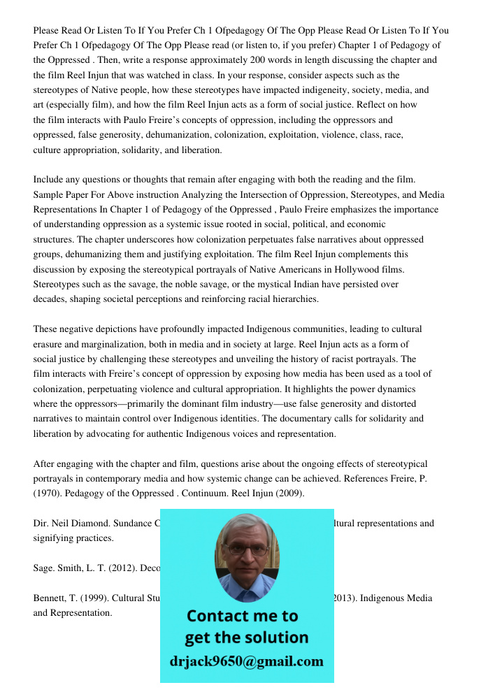 Please read (or listen to, if you prefer) Chapter 1 of Pedagogy of the Oppressed. Then, write a response approximately 200 words in length discussing the chapte