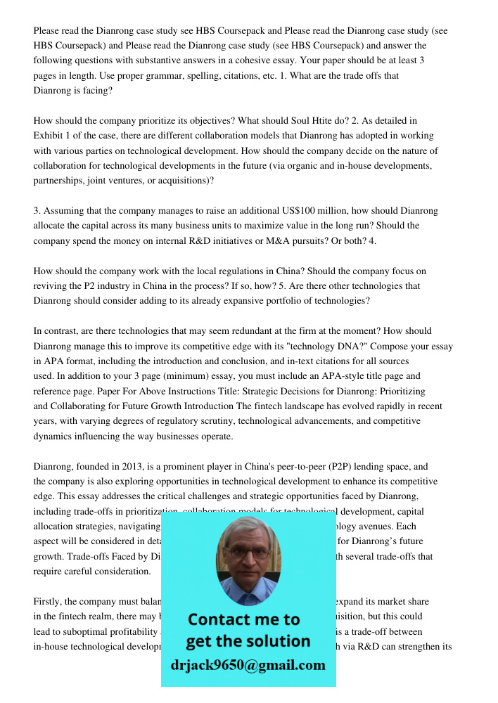 Please read the Dianrong case study (see HBS Coursepack) and answer the following questions with substantive answers in a cohesive essay. Your paper should be a