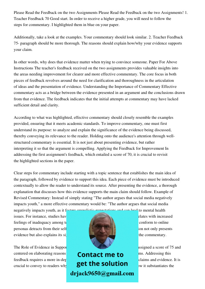 1. Teacher Feedback 70 Good start. In order to receive a higher grade, you will need to follow the steps for commentary. I highlighted them in blue on your pape