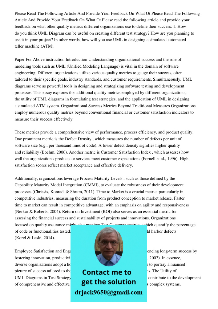 Please read the following article and provide your feedback on what other quality metrics different organizations use to define their success. 1. How do you thi