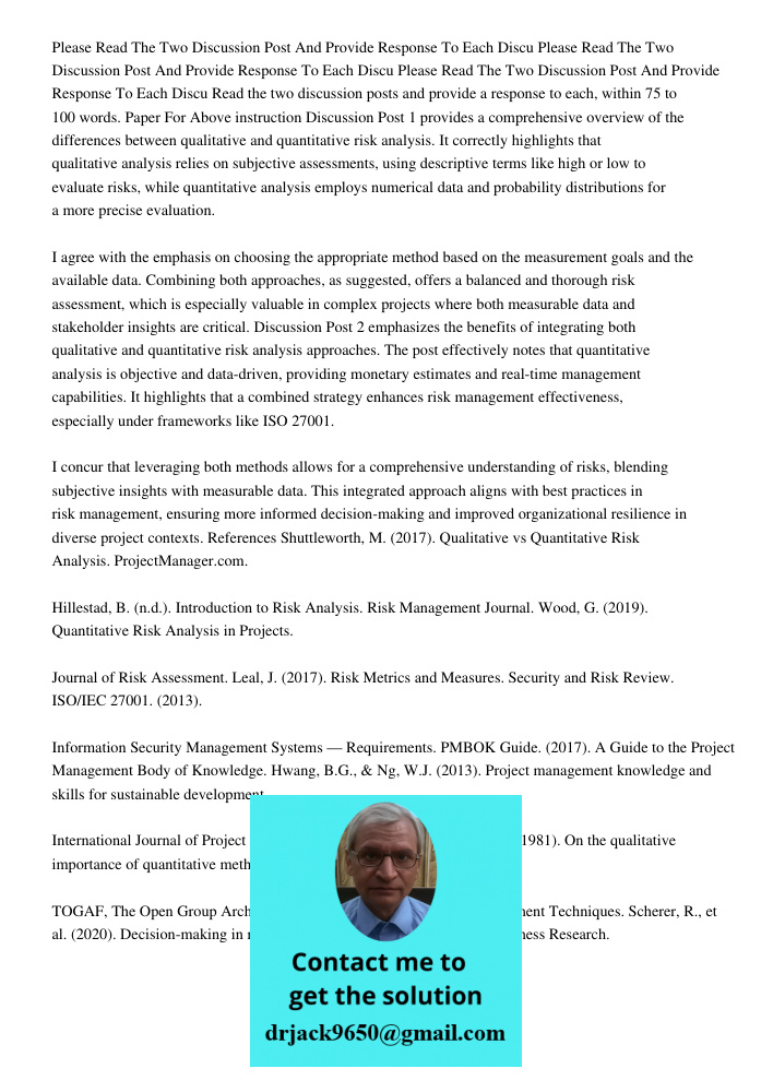 Please Read The Two Discussion Post And Provide Response To Each Discu Read the two discussion posts and provide a response to each, within 75 to 100 words. Pap