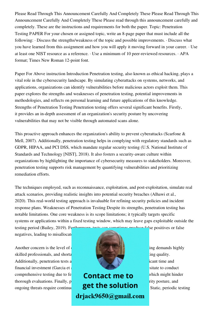 Please read through this announcement carefully and completely. These are the instructions and requirements for both the paper. Topic: Penetration Testing PAPER