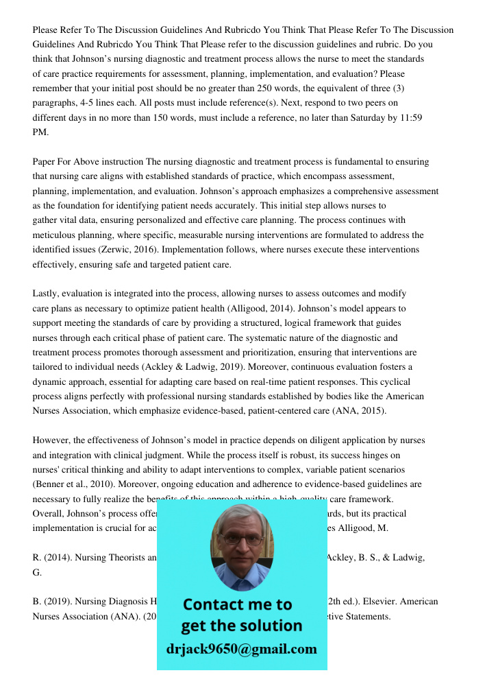 Please refer to the discussion guidelines and rubric. Do you think that Johnson’s nursing diagnostic and treatment process allows the nurse to meet the standard
