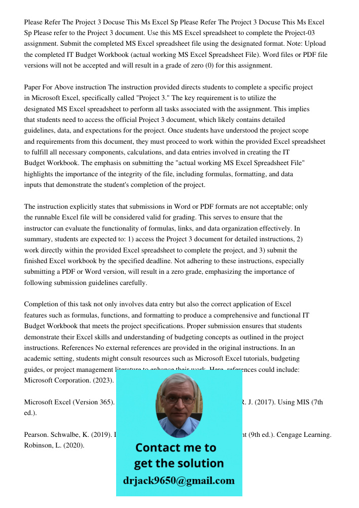 Please refer to the Project 3 document. Use this MS Excel spreadsheet to complete the Project-03 assignment. Submit the completed MS Excel spreadsheet file usin