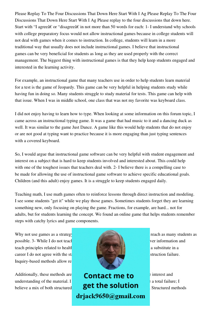 Please replay to the four discussions that down here. Start with “I agree” or “disagree” in not more than 50 words for each: 1- I understand why schools with co