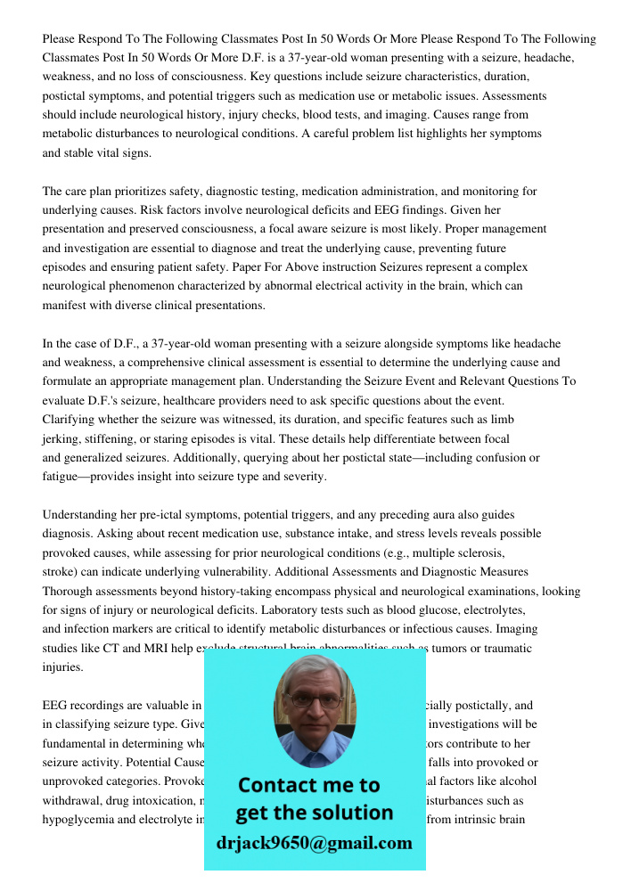 D.F. is a 37-year-old woman presenting with a seizure, headache, weakness, and no loss of consciousness. Key questions include seizure characteristics, duration