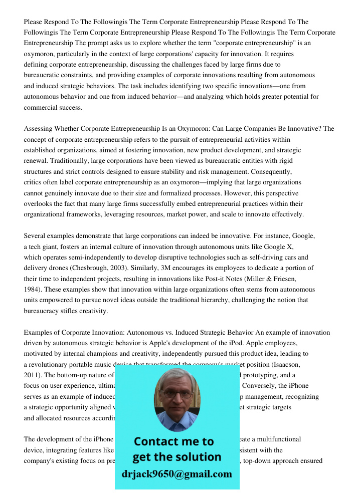 Please Respond To The Followingis The Term Corporate Entrepreneurship The prompt asks us to explore whether the term "corporate entrepreneurship" is an oxymoron