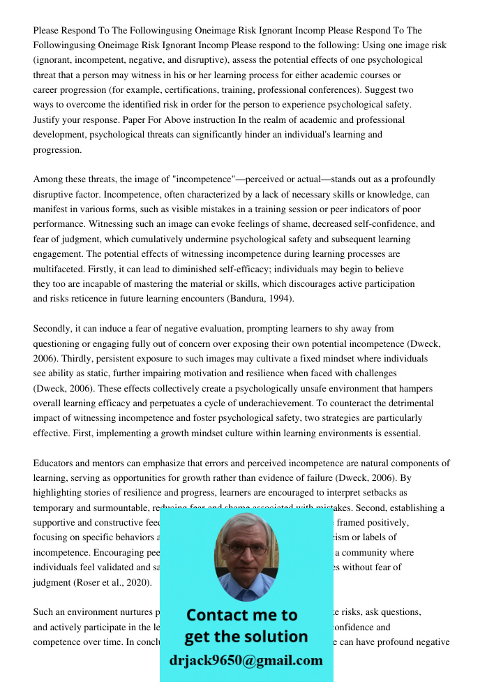 Please respond to the following: Using one image risk (ignorant, incompetent, negative, and disruptive), assess the potential effects of one psychological threa