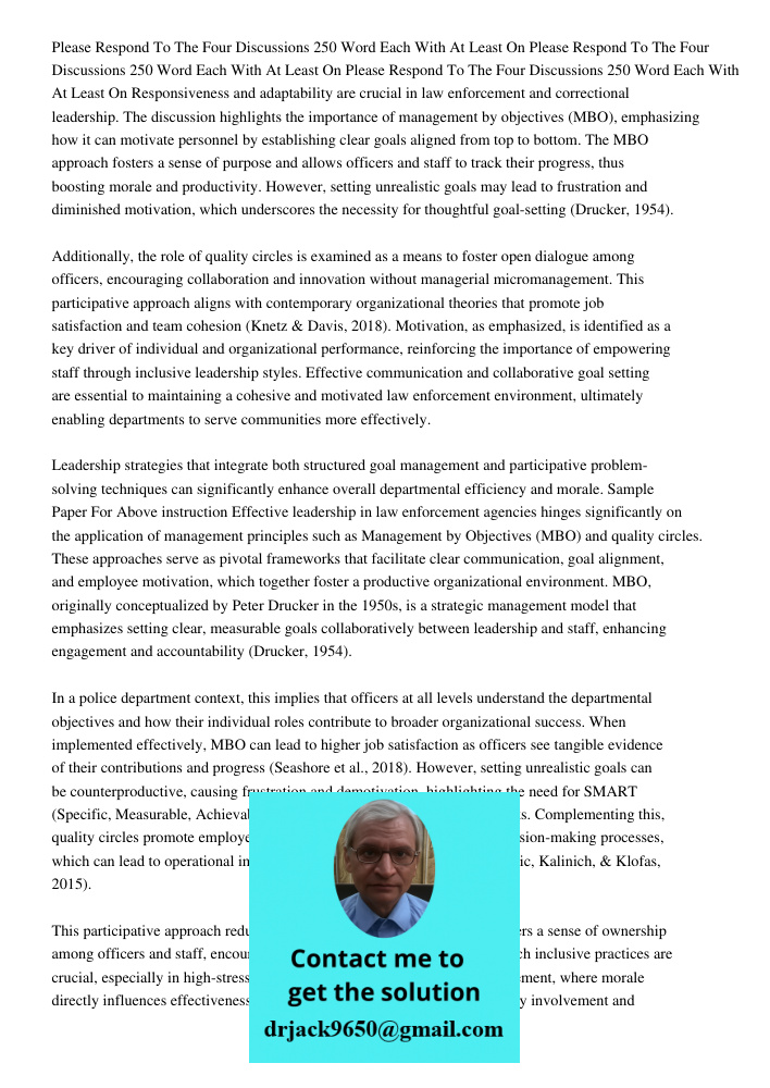 Please Respond To The Four Discussions 250 Word Each With At Least On Responsiveness and adaptability are crucial in law enforcement and correctional leadership