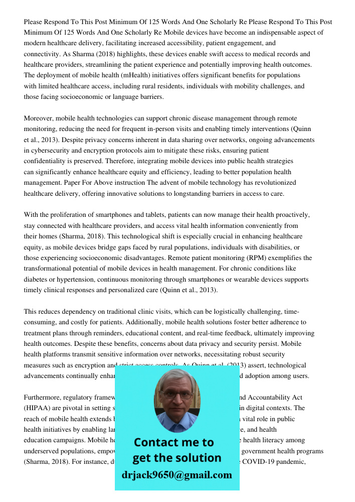 Mobile devices have become an indispensable aspect of modern healthcare delivery, facilitating increased accessibility, patient engagement, and connectivity. As