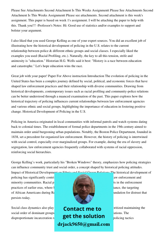 Please see attachments. Second attachment is this week's assignment. This paper is based on week 1's assignment. I will be attaching the paper to help with this