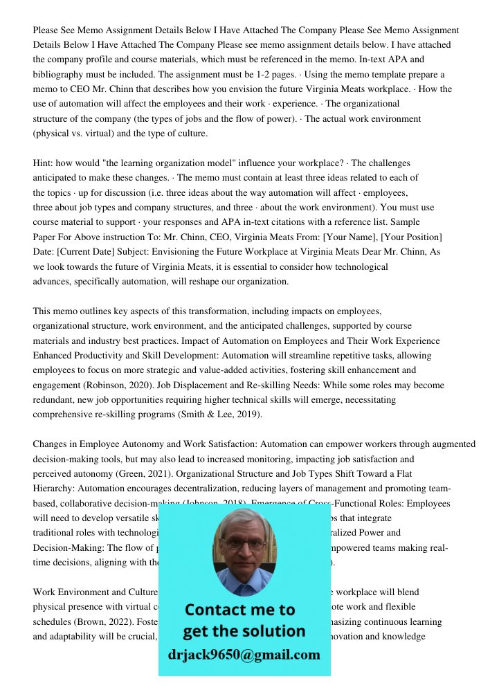 Please see memo assignment details below. I have attached the company profile and course materials, which must be referenced in the memo. In-text APA and biblio