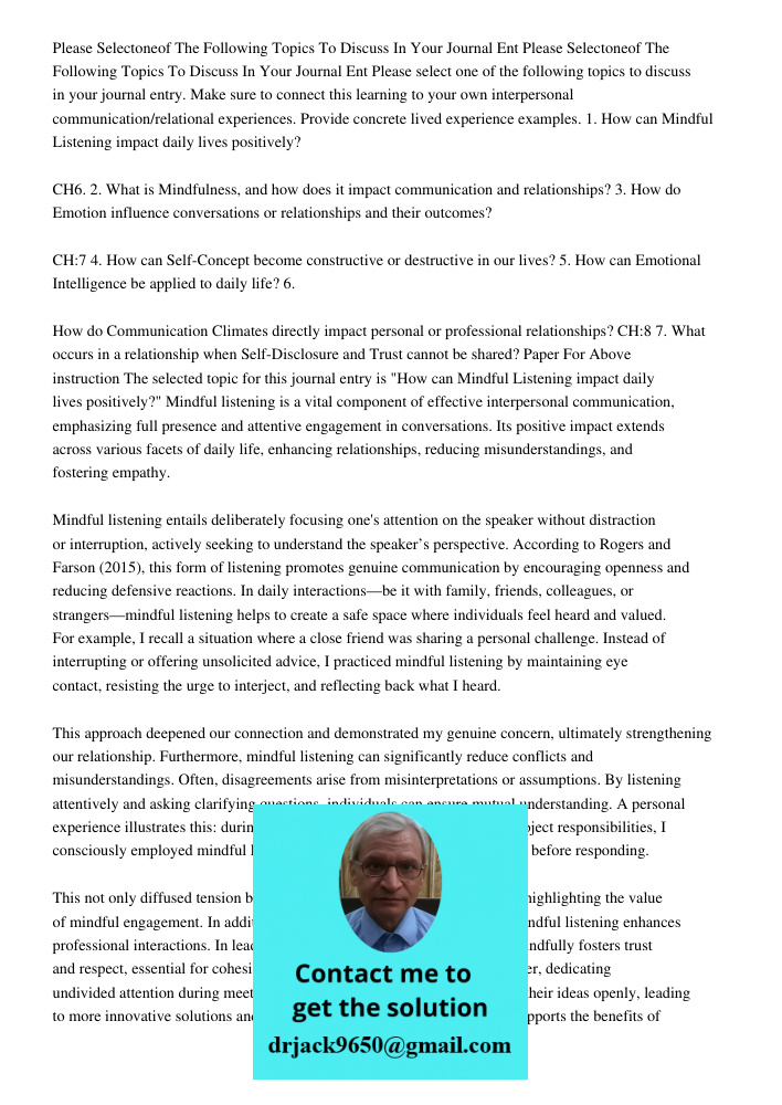 Please select one of the following topics to discuss in your journal entry. Make sure to connect this learning to your own interpersonal communication/relationa