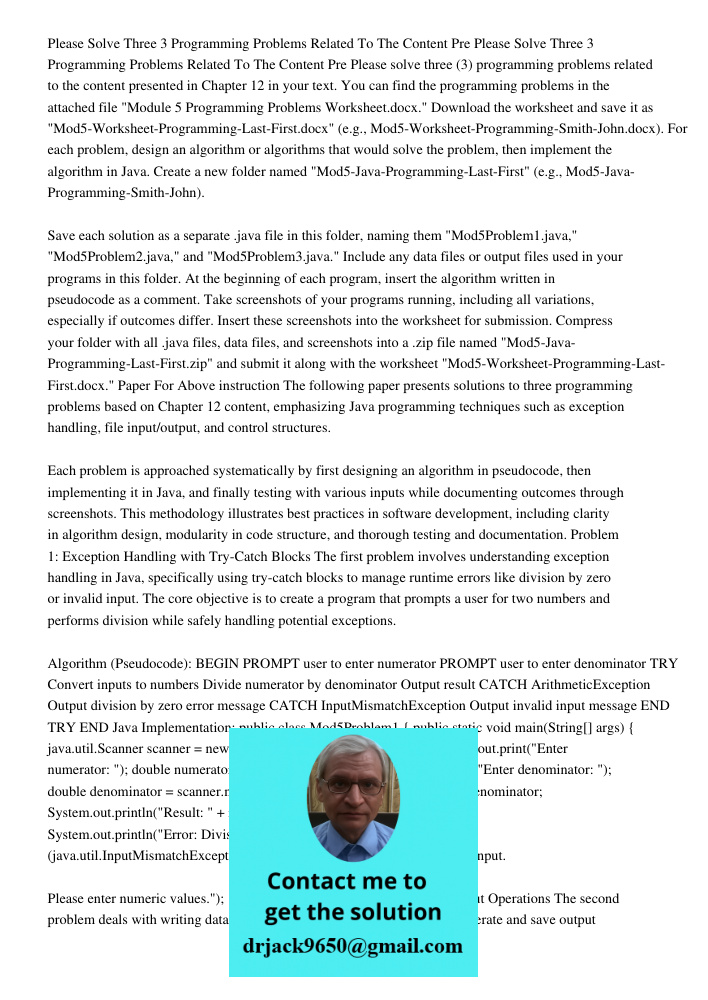 Please solve three (3) programming problems related to the content presented in Chapter 12 in your text. You can find the programming problems in the attached f