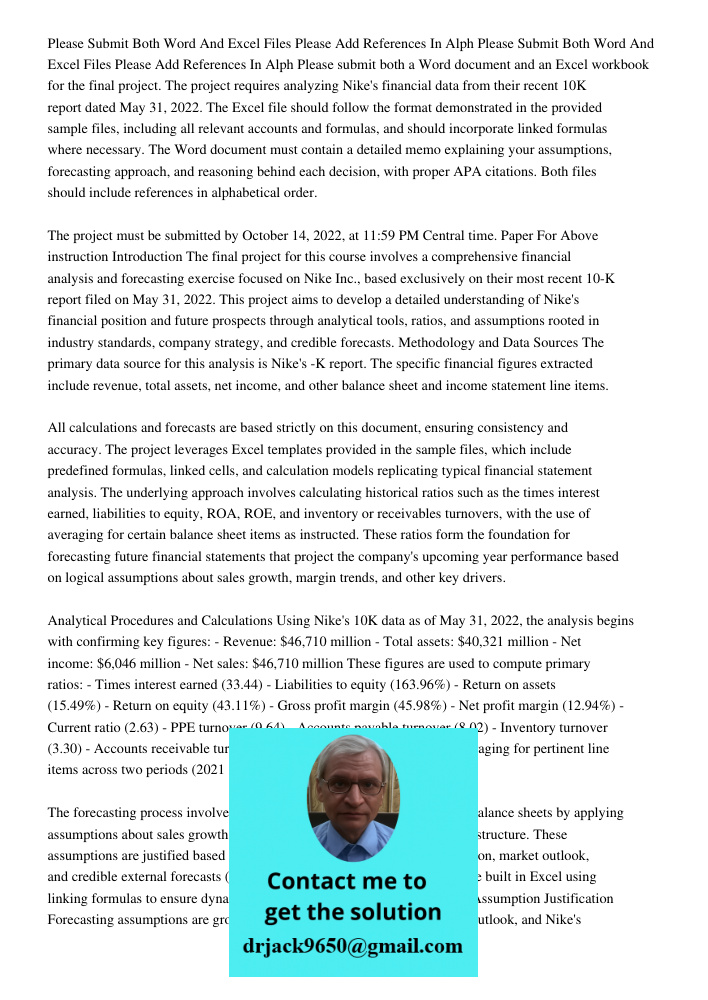 Please submit both a Word document and an Excel workbook for the final project. The project requires analyzing Nike's financial data from their recent 10K repor