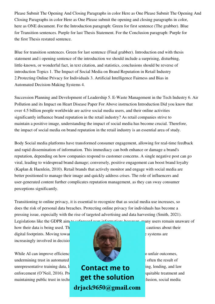 Please submit the opening and closing paragraphs in color, here as ONE document. For the Introduction paragraph: Green for first sentence (The grabber). Blue fo