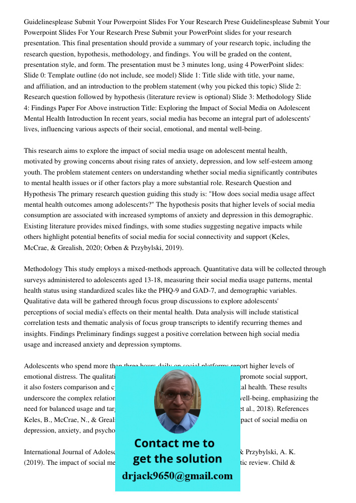 Submit your PowerPoint slides for your research presentation. This final presentation should provide a summary of your research topic, including the research qu