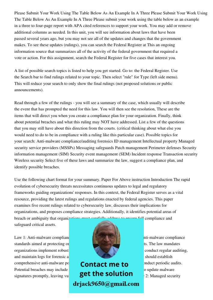 Please submit your work using the table below as an example in a three to four-page report with APA cited references to support your work. You may add or remove