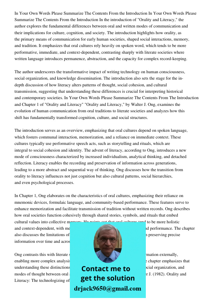 In the introduction of "Orality and Literacy," the author explores the fundamental differences between oral and written modes of communication and their implica