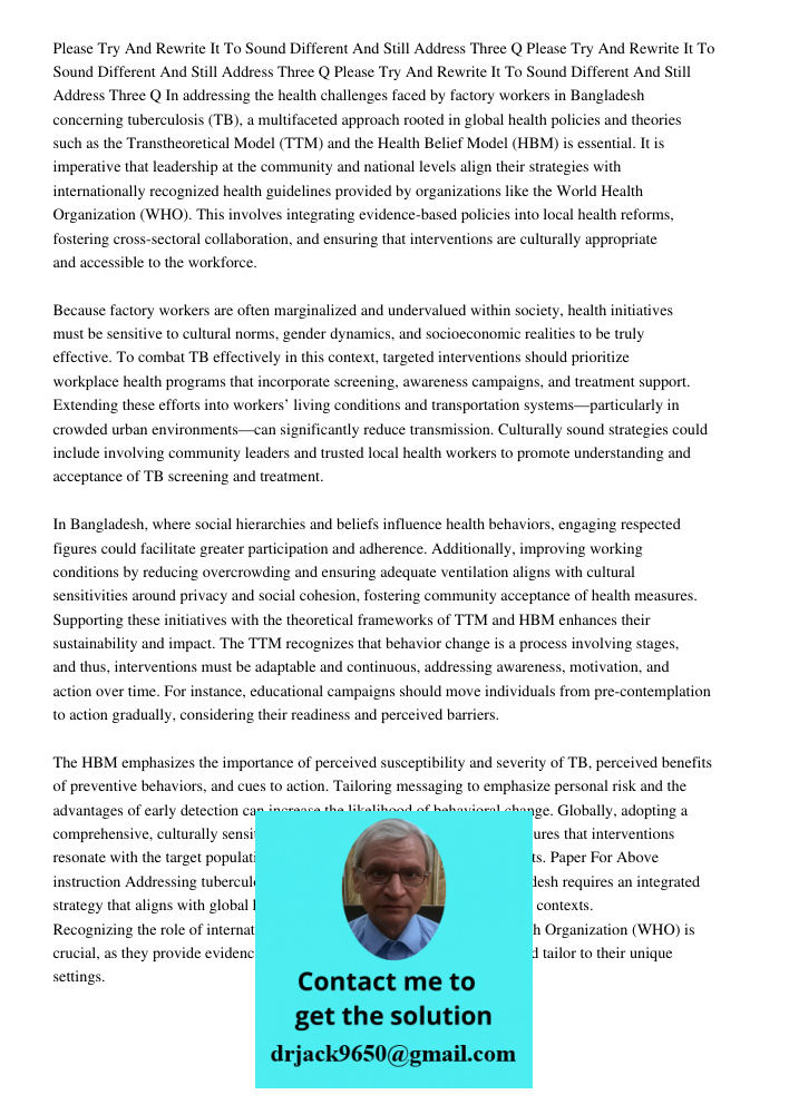 Please Try And Rewrite It To Sound Different And Still Address Three Q In addressing the health challenges faced by factory workers in Bangladesh concerning tub
