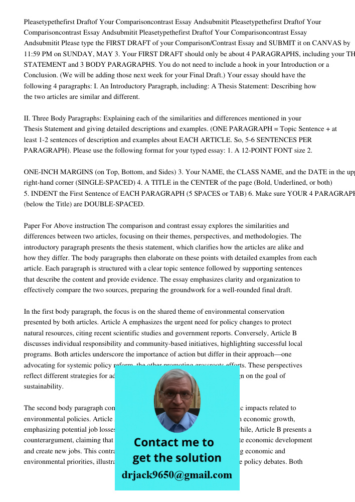Pleasetypethefirst Draftof Your Comparisoncontrast Essay Andsubmitit Please type the FIRST DRAFT of your Comparison/Contrast Essay and SUBMIT it on CANVAS by 11