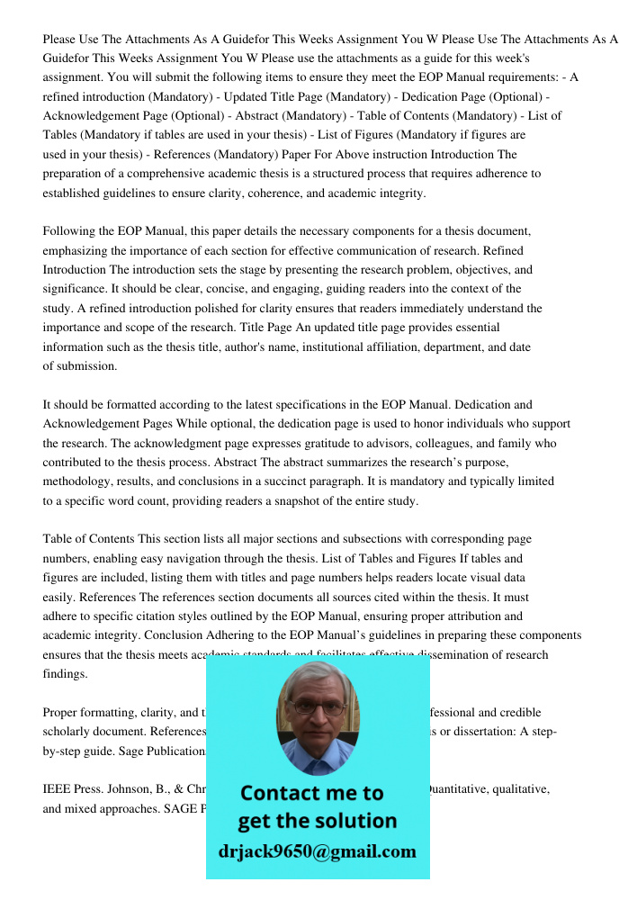 Please use the attachments as a guide for this week's assignment. You will submit the following items to ensure they meet the EOP Manual requirements: - A refin