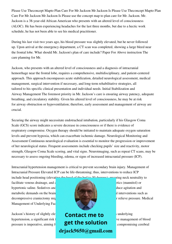 Please use the concept map to plan care for Mr. Jackson. Mr. Jackson is a 38-year-old African American who presents with an altered level of consciousness (ALOC