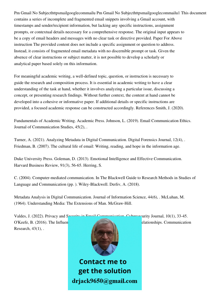 This document contains a series of incomplete and fragmented email snippets involving a Gmail account, with timestamps and sender/recipient information, but lac