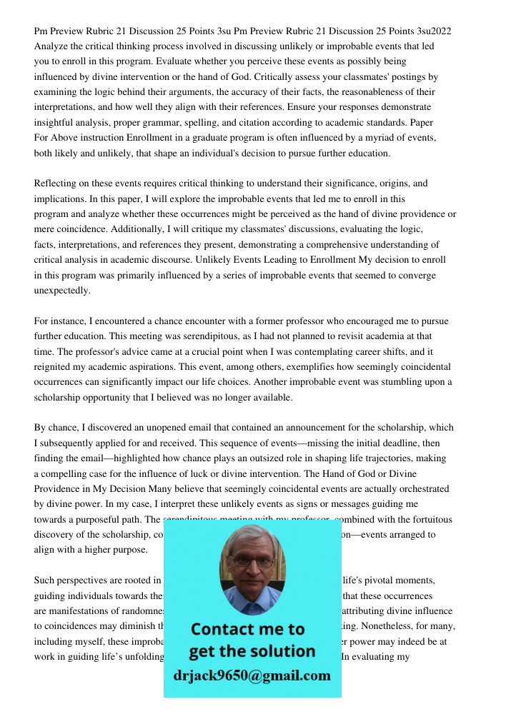 Analyze the critical thinking process involved in discussing unlikely or improbable events that led you to enroll in this program. Evaluate whether you perceive