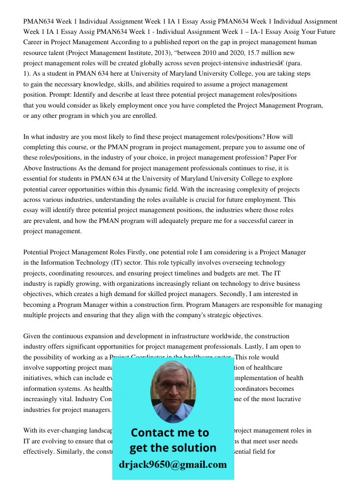 PMAN634 Week 1 Individual Assignment Week 1 IA 1 Essay Assig Your Future Career in Project Management According to a published report on the gap in project mana