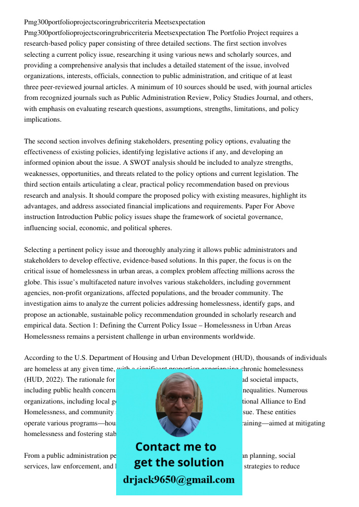 The Portfolio Project requires a research-based policy paper consisting of three detailed sections. The first section involves selecting a current policy issue,