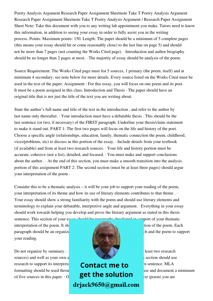 Poetry Analysis Argument / Research Paper Assignment Sheet Note: Take this document with you to any writing lab appointment you make. Tutors need to know this i