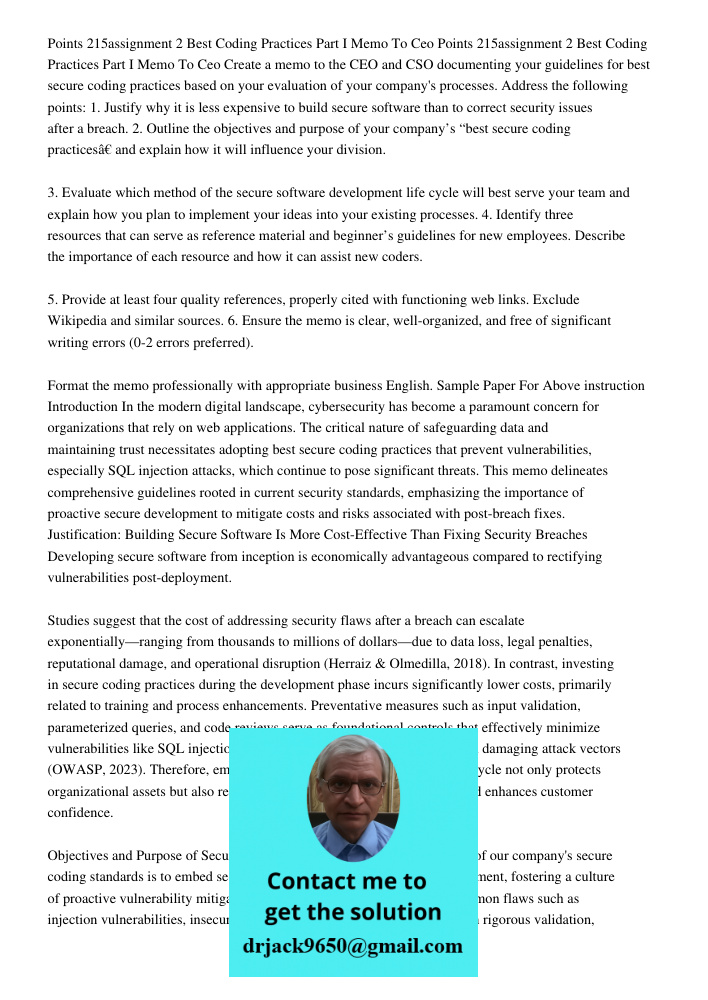 Create a memo to the CEO and CSO documenting your guidelines for best secure coding practices based on your evaluation of your company's processes. Address the 