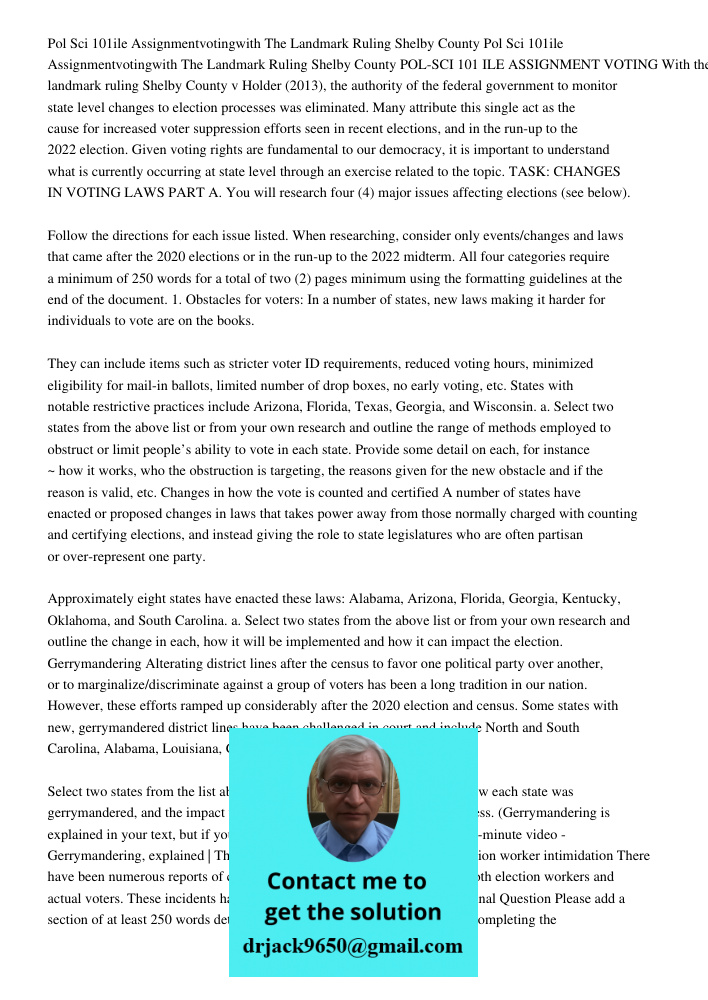 POL-SCI 101 ILE ASSIGNMENT VOTING With the landmark ruling Shelby County v Holder (2013), the authority of the federal government to monitor state level changes