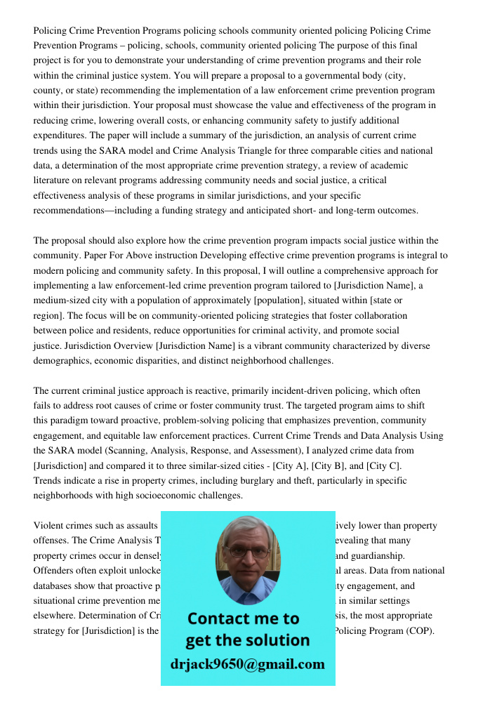 The purpose of this final project is for you to demonstrate your understanding of crime prevention programs and their role within the criminal justice system. Y