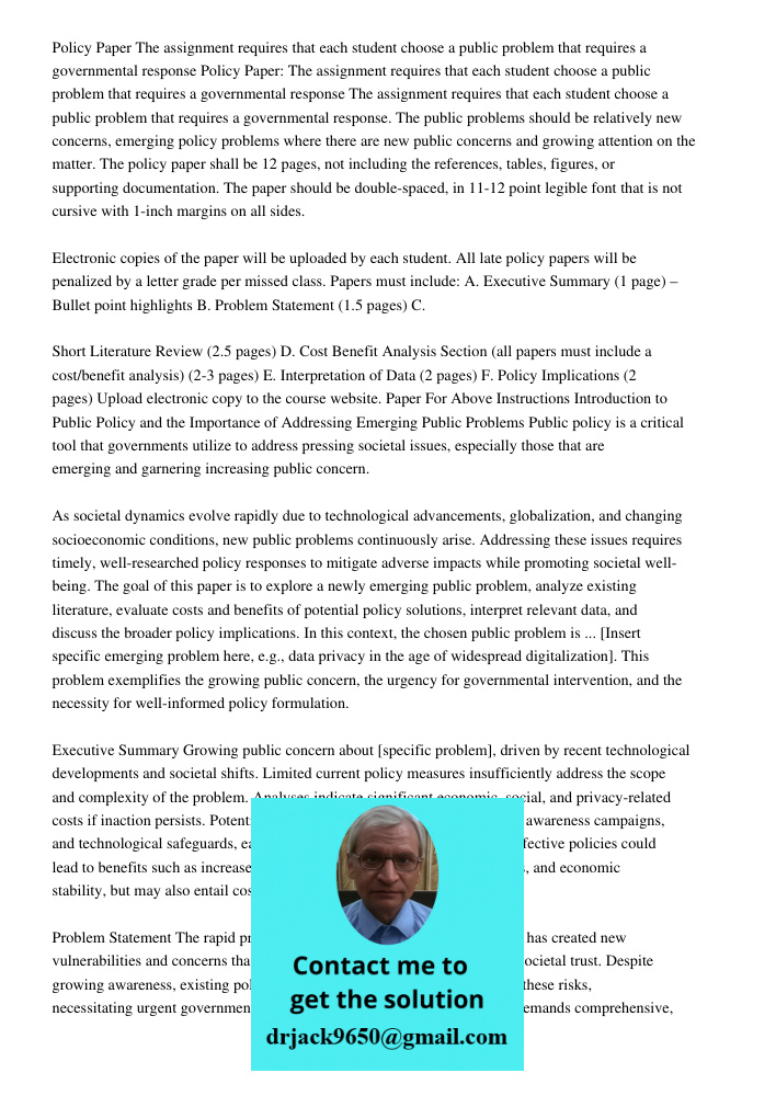 The assignment requires that each student choose a public problem that requires a governmental response. The public problems should be relatively new concerns, 